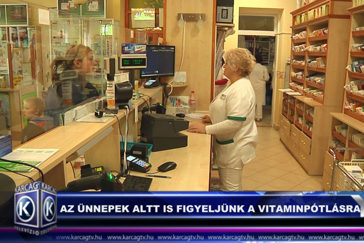 AZ ÜNNEPEK ALATT IS FIGYELJÜNK A VITAMINPÓTLÁSRA