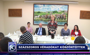 SZÁZSZOROS VÉRADÓKAT KÖSZÖNTÖTTEK