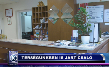 TÉRSÉGÜNKBEN IS JÁRT A CSALÓ