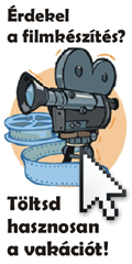 Filmkészítő műhely Karcagon