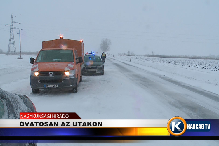 Óvatosan az utakon