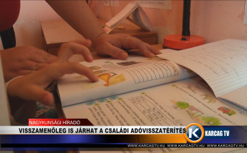 VISSZAMENŐLEG IS JÁRHAT A CSALÁDI ADÓVISSZATÉRÍTÉS