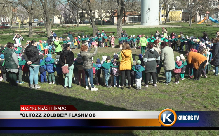 „ÖLTÖZZ ZÖLDBE!” FLASHMOB