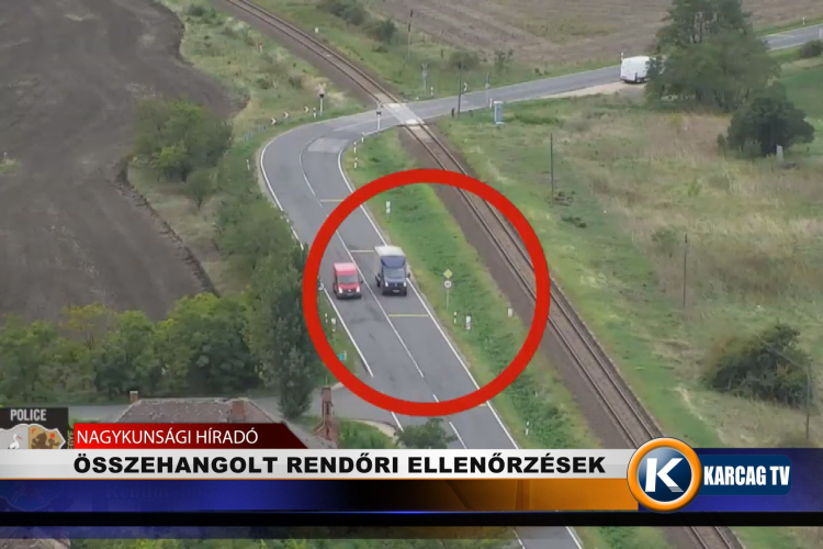 ÖSSZEHANGOLT RENDŐRI ELLENŐRZÉSEK