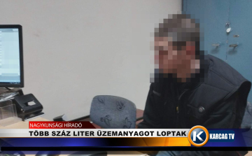TÖBB SZÁZ LITER ÜZEMANYAGOT LOPTAK