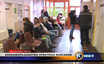 EGÉSZSÉGFEJLESZTÉSI STRATÉGIA KARCAGON