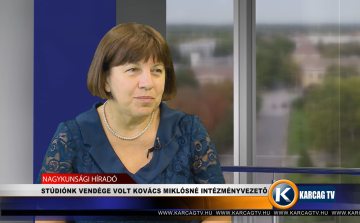 STÚDIÓNK VENDÉGE VOLT KOVÁCS MIKLÓSNÉ INTÉZMÉNYVEZETŐ