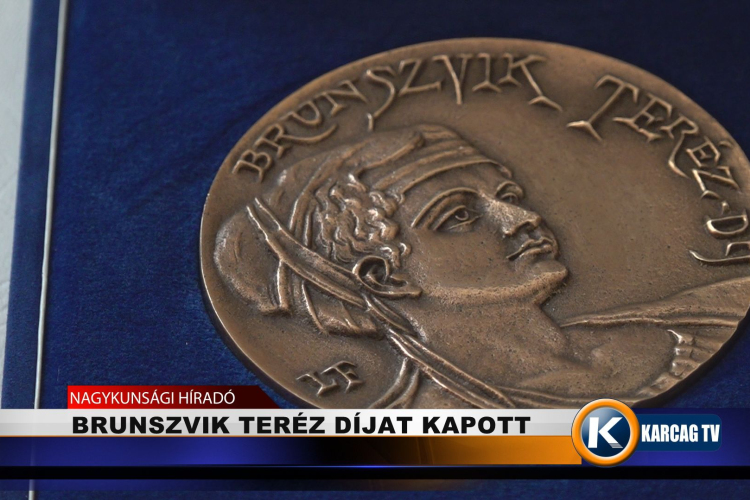 BRUNSZVIK TERÉZ DÍJAT KAPOTT