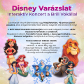 Disney Varázslat - Interaktív Koncert a Brill Vokállal