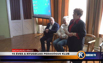15 ÉVES A NYUGDÍJAS PEDAGÓGUS KLUB