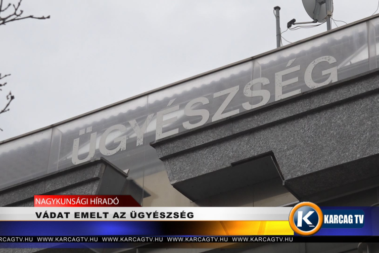 VÁDAT EMELT AZ ÜGYÉSZSÉG