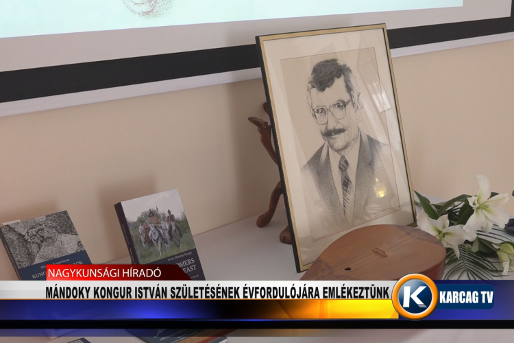 MÁNDOKY KONGUR ISTVÁN SZÜLETÉSÉNEK ÉVFORDULÓJÁRA EMLÉKEZTÜNK