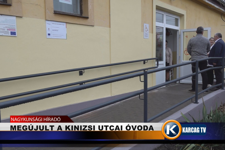 MEGÚJULT A KINIZSI UTCAI ÓVODA