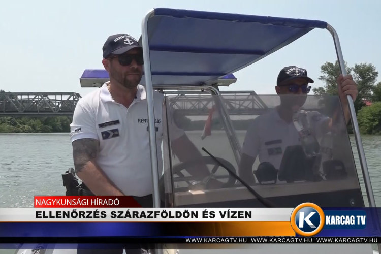 ELLENŐRZÉS SZÁRAZFÖLDÖN ÉS VÍZEN