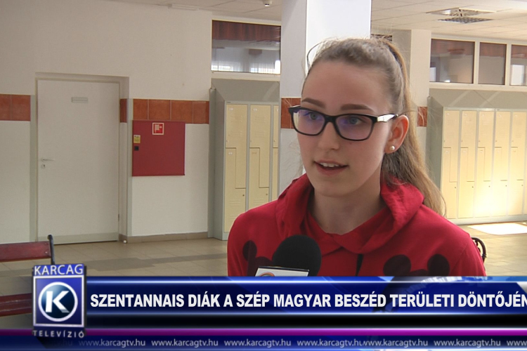 SZENTANNAIS DIÁK A SZÉP MAGYAR BESZÉD VERSENY TERÜLETI DÖNTŐJÉN