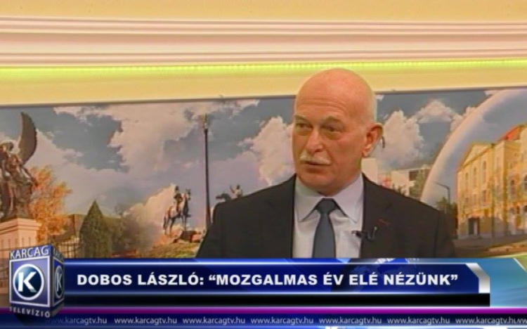 DOBOS LÁSZLÓ: “MOZGALMAS ÉV ELÉ NÉZÜNK“