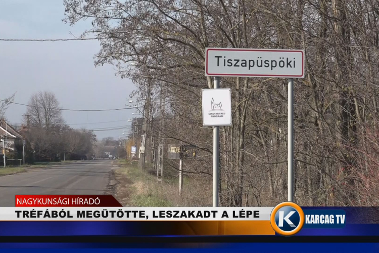 TRÉFÁBÓL MEGÜTÖTTE, LESZAKADT A LÉPE