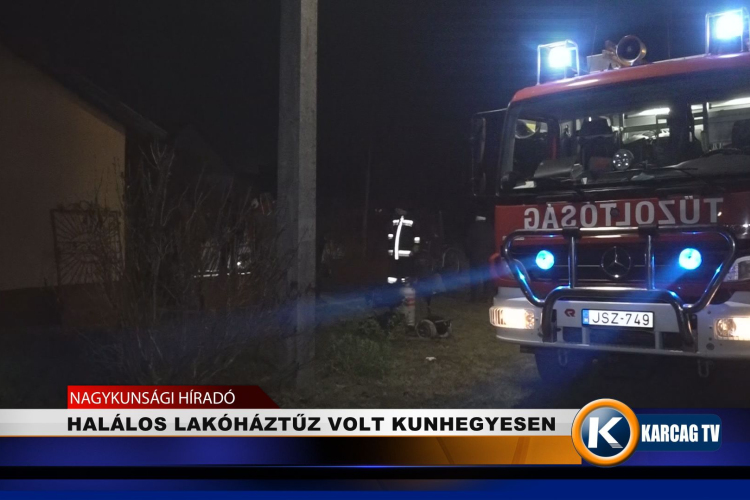 HALÁLOS LAKÓHÁZTŰZ VOLT KUNHEGYESEN