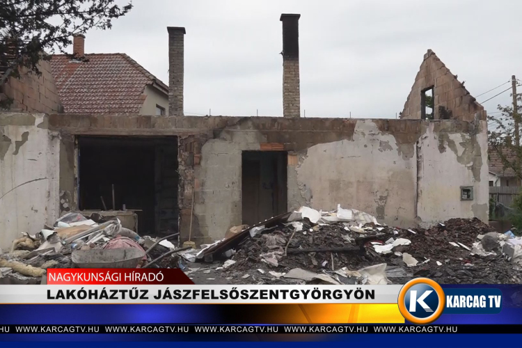 LAKÓHÁZTŰZ JÁSZFELSŐSZENTGYÖRGYÖN