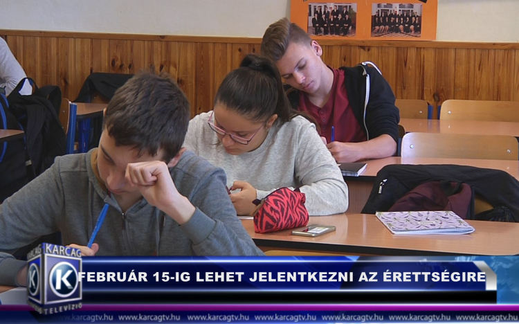 FEBRUÁR 15-IG LEHET JELENTKEZNI AZ ÉRETTSÉGI VIZSGÁKRA