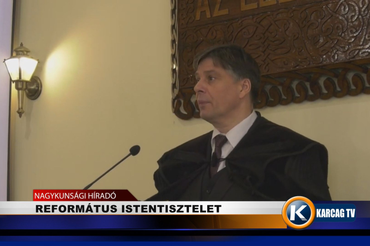 REFORMÁTUS ISTENTISZTELET