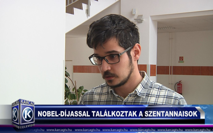 NOBEL-DÍJASSAL TALÁLKOZTAK A SZENTANNAIS DIÁKOK