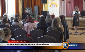 SZAKMAI KONFERENCIA A DÉRYNÉBEN