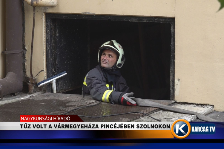 TŰZ VOLT A VÁRMEGYEHÁZA PINCÉJÉBEN SZOLNOKON