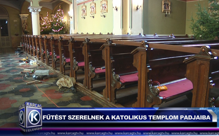 FŰTÉST SZERELNEK A KATOLIKUS TEMPLOM PADJAIBA