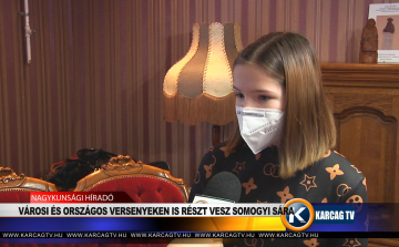 VÁROSI ÉS ORSZÁGOS VERSENYEKEN IS RÉSZT VESZ SOMOGYI SÁRA 