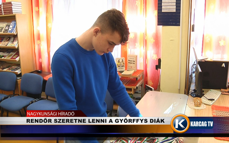 Rendőr szeretne lenni a györffys diák