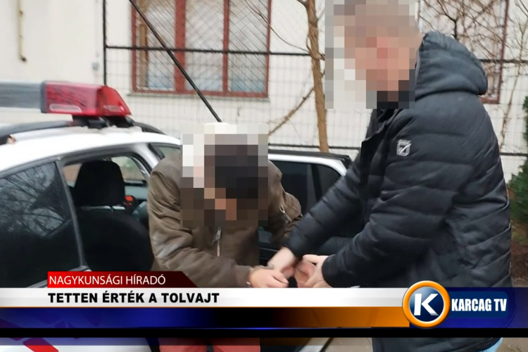 TETTEN ÉRTÉK A TOLVAJT