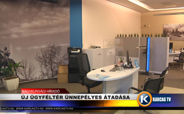 ÚJ ÜGYFÉLTÉR ÜNNEPÉLYES ÁTADÁSA