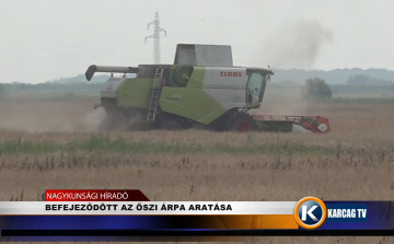 BEFEJEZŐDÖTT AZ ŐSZI ÁRPA ARATÁSA