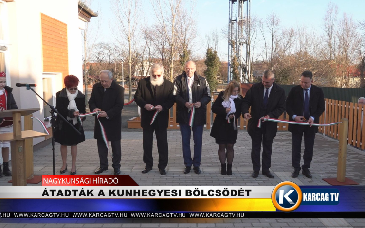 ÁTADTÁK A KUNHEGYESI BÖLCSÖDÉT