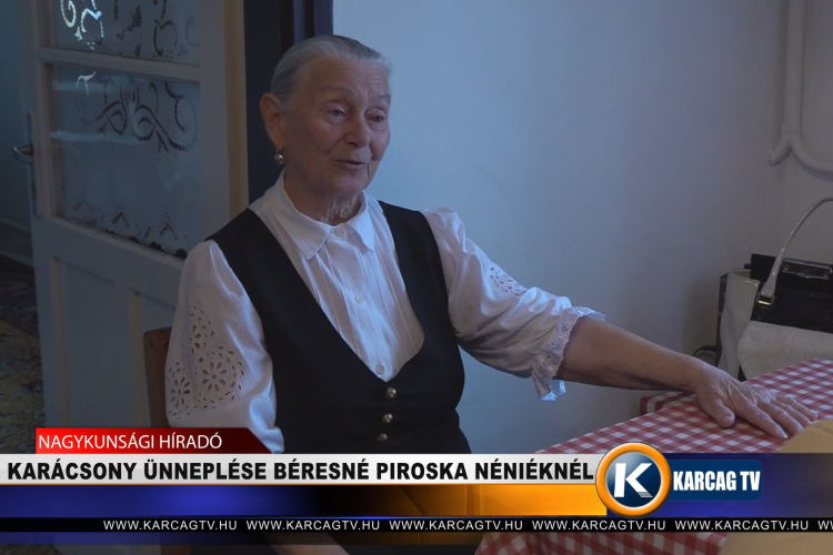 A KARÁCSONY ÜNNEPLÉSE BÉRESNÉ PIROSKA NÉNIÉKNÉL