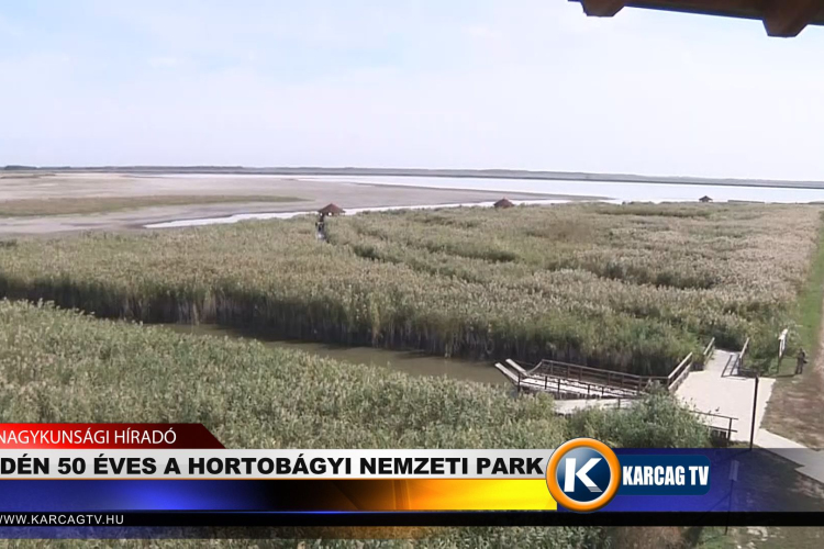 IDÉN 50 ÉVES A HORTOBÁGYI NEMZETI PARK