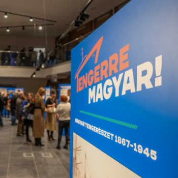 Tengerre Magyar! című kiállítás megnyitója