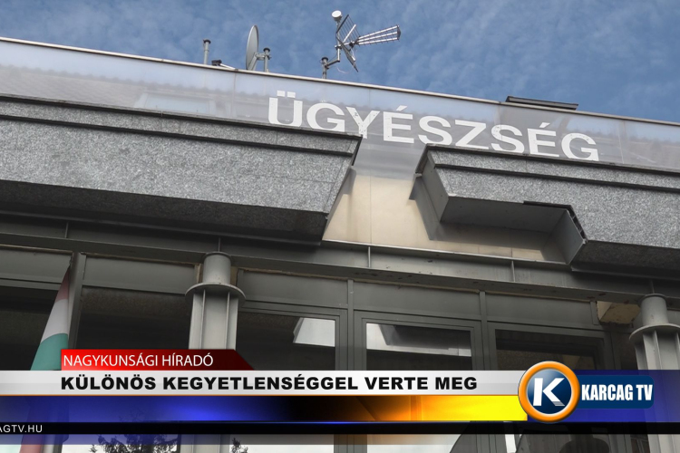 KÜLÖNÖS KEGYETLENSÉGGEL VERTE MEG