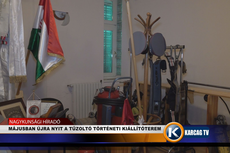 MÁJUSBAN ÚJRA NYIT A TŰZOLTÓ TÖRTÉNETI KIÁLLÍTÓTEREM