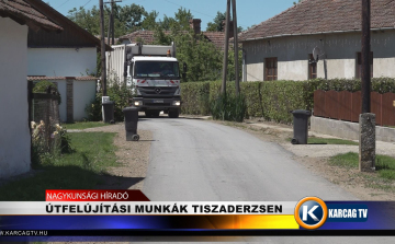 ÚTFELÚJÍTÁSI MUNKÁK TISZADERZSEN 