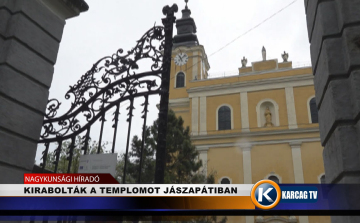 KIRABOLTÁK A TEMPLOMOT JÁSZAPÁTIBAN