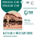KUTASD A MÚLTAD! 2026 Helytörténet kutatás