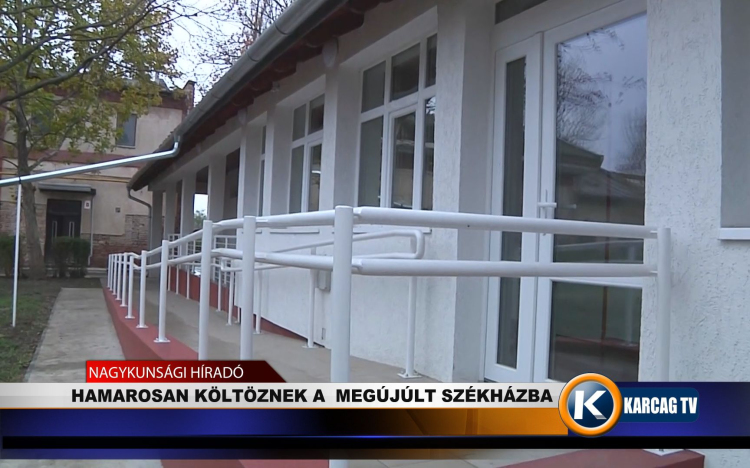 HAMAROSAN KÖLTÖZNEK A  MEGÚJÚLT SZÉKHÁZBA