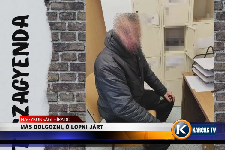 MÁS DOLGOZNI, Ő LOPNI JÁRT