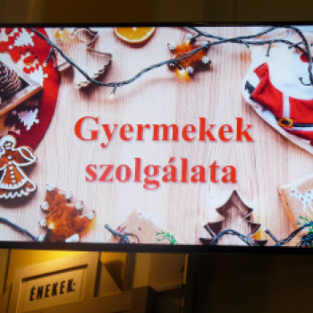 Református Istentisztelet gyermekek műsorával 2018.12.24.