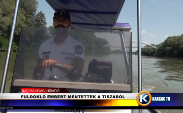 FULDOKLÓ EMBERT MENTETTEK A TISZÁBÓL