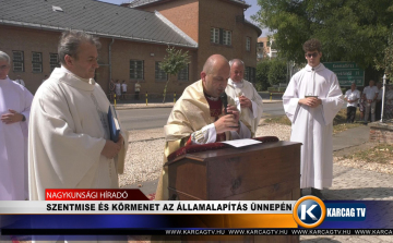 SZENTMISE ÉS KÖRMENET AZ ÁLLAMALAPÍTÁS ÜNNEPÉN