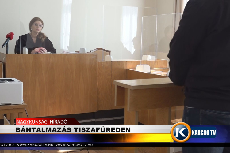  BÁNTALMAZÁS TISZAFÜREDEN