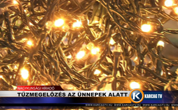 TŰZMEGELŐZÉS AZ ÜNNEPEK ALATT